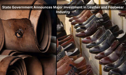 State Government Announces Major Investment in Leather and Footwear Industry