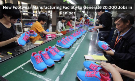 New Footwear Manufacturing Facility to Generate 20,000 Jobs in Ranipet