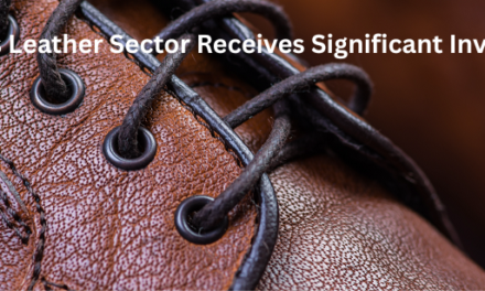  Tamil Nadu’s Leather Sector Receives Significant Investment Boost