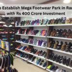 TN to Establish Mega Footwear Park in Ranipet with Rs 400 Crore Investment