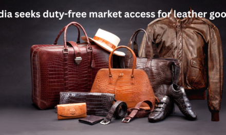 India seeks duty-free market access for leather goods