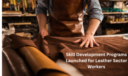 Skill Development Programs Launched for Leather Sector Workers
