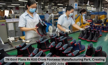 TN Govt Plans Rs 400 Crore Footwear Manufacturing Park, Creating 20,000 Jobs