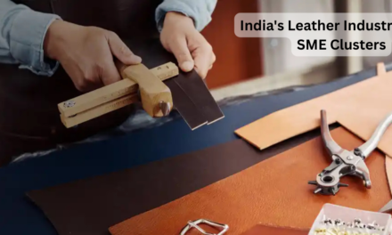 India’s Leather Industry Seeks Support for SME Clusters