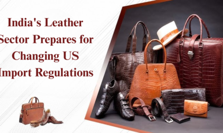 India’s Leather Sector Prepares for Changing US Import Regulations