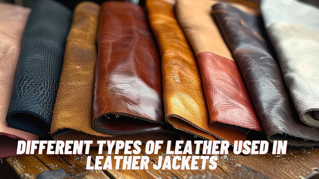 What are the different types of leather used for jackets and garments?